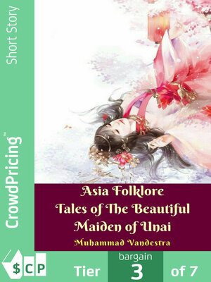 cover image of Asia Folklore Tales of the Beautiful Maiden of Unai